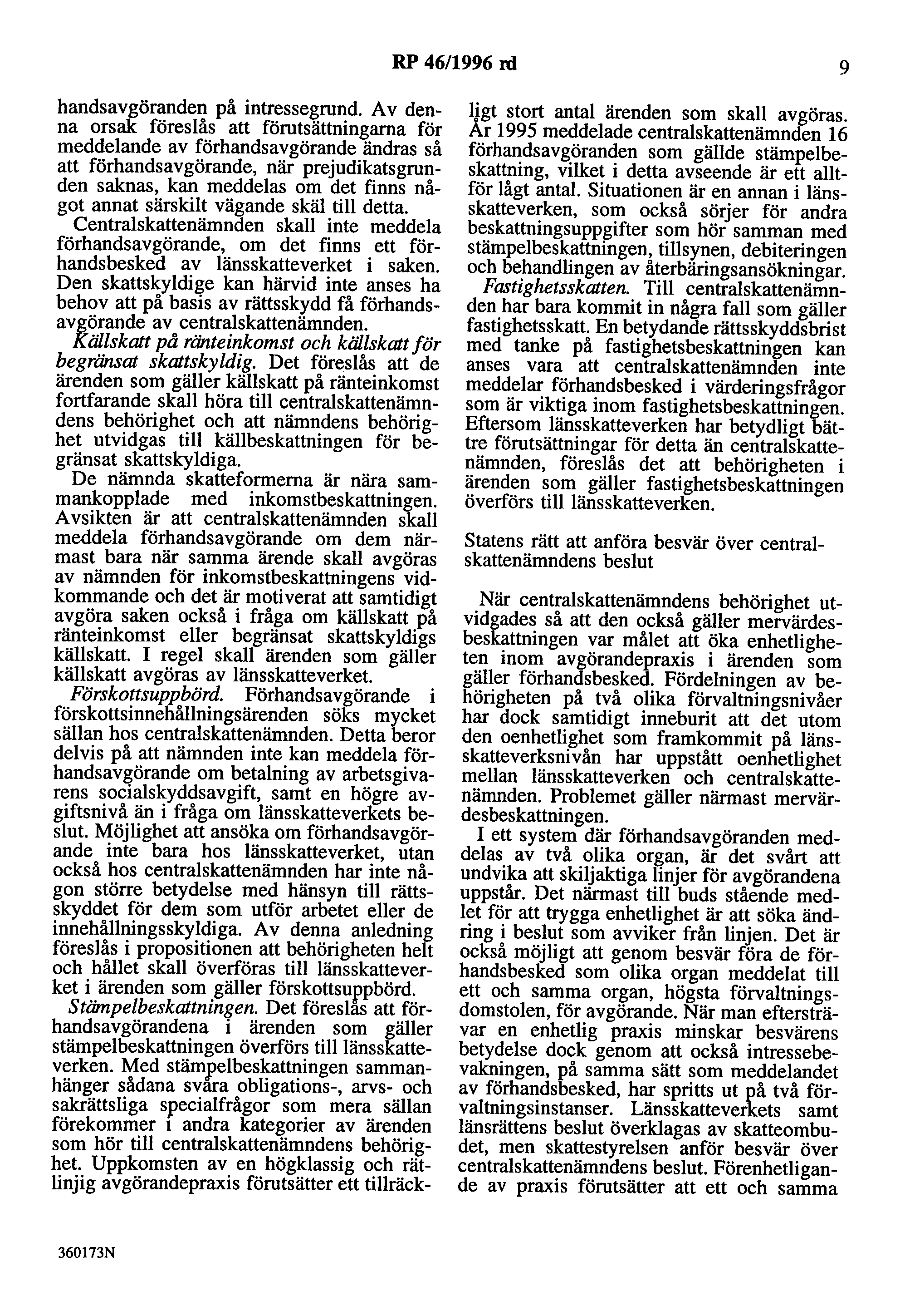 RP 46/1996 rd 9 handsavgöranden på intresse grund.