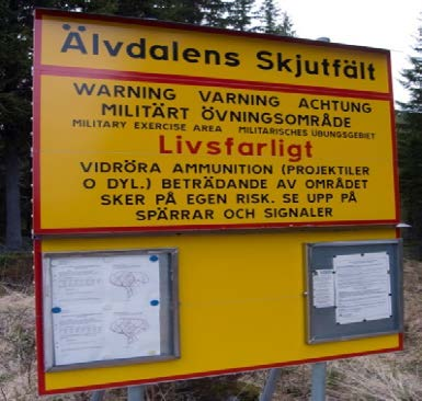 Älvdalen Firing Range Långa skjutavstånd Stora riskområden Total provyta, 540 km² Hårdgjord målyta, 700x100 m Stora