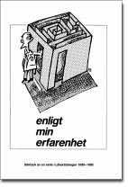 alternativ och vad som är bäst för stunden. Med databaserna i Cochrane-biblioteket och med PubMed samt Clinical evidence är man ganska väl försörjd i informationshänseende i den vardagliga sjukvården.