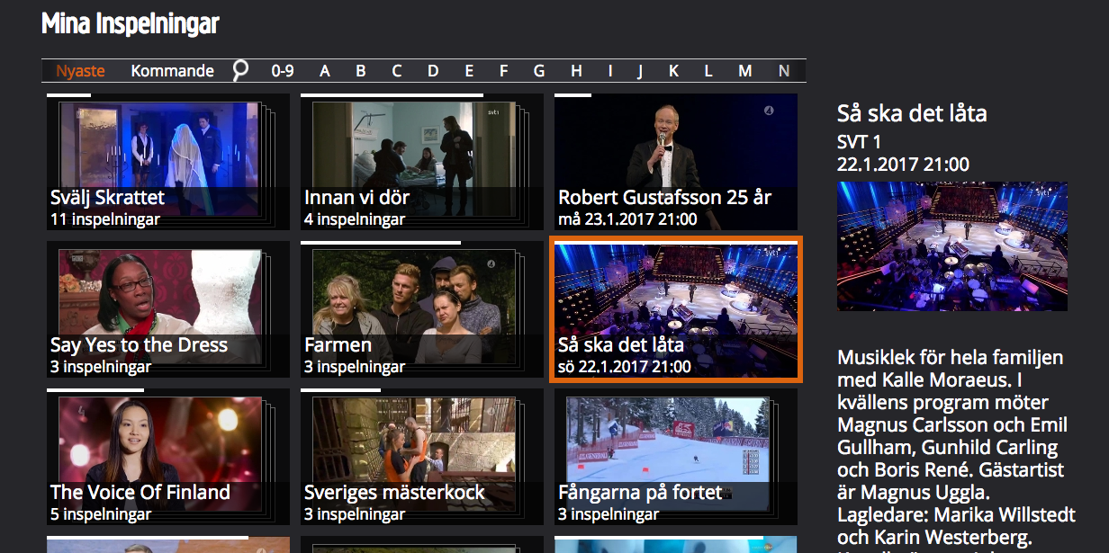 väljer att avaktivera serieinspelningen. För att spela in ett program gå till programguiden genom att trycka på den blåa knappen på fjärrkontrollen. Markera sedan ett program som du vill spela in.