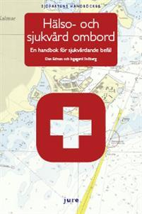 On-Board Medical Emergency Handbook ISBN 9780071548571 Hälso- och sjukvård ombord : en handbok för sjukvårdande befäl ISBN 9789172235410 Vid akuta sjukdomar eller olycksfall på fartyg, där det inte