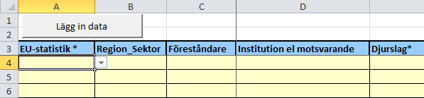 3.2 Datainmatning med dataformuläret I korthet Markera cell A4 och klicka sedan på Lägg in data Välj alternativ från rullgardinsmenyerna eller skriv in dina svar Se under rubrik 4 (Definitioner och