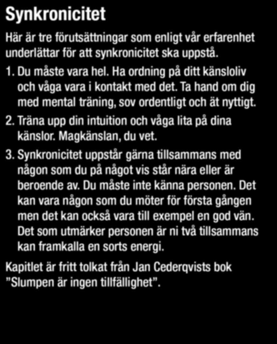beroende av. Du måste inte känna personen.