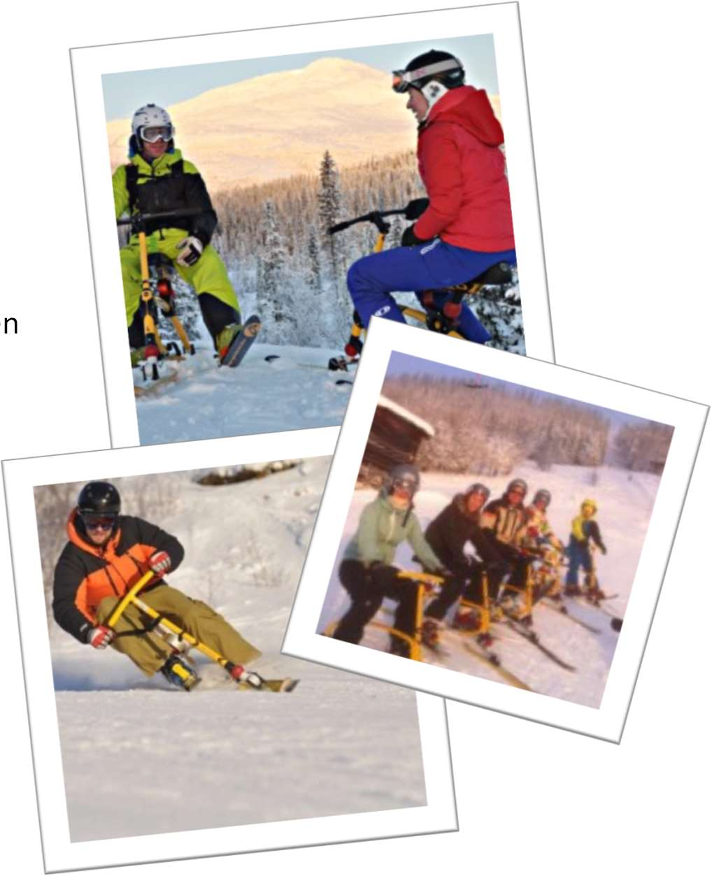 Snowbike Snowbike hyra heldag inkl 30 min introduktion Snowbike är en kombination av cykling och skidåkning och hos oss hyr du enkelt din egen Snowbike och skapar din egen unika upplevelse i