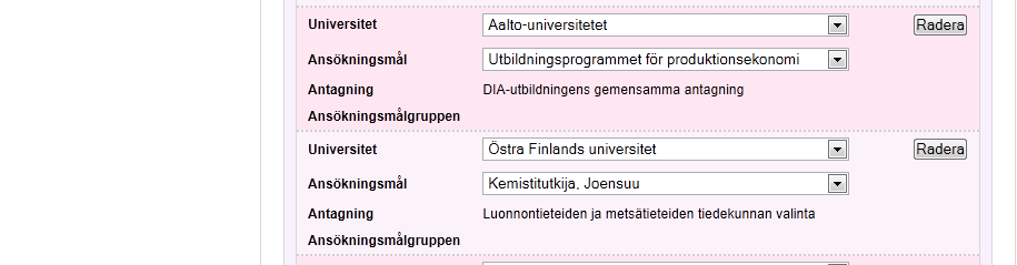 Lägg skilt till varje utbildning på ansökningsblanketten.