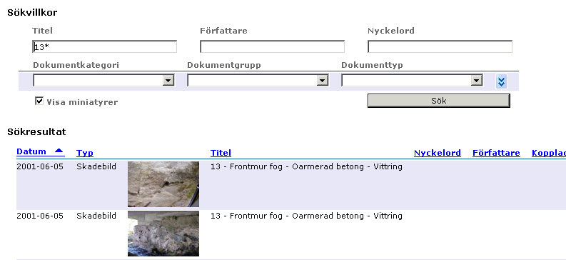 Sökningen kan göras helt fritt genom att välja eller ange uppgifter i ett eller flera fält.