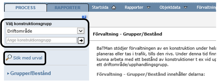 Fönstret för Förvaltning Grupper/Bestånd öppnas. Här väljer du din konstruktionsgrupp i väljkomponenten. Se figuren nedan. Endast aktuella konstruktionsgrupper visas i listan.