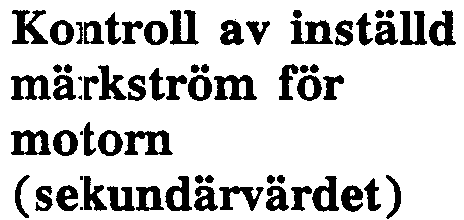 46 Ko][}troll av inställd mä:rkström rör mo'tom (se:kundärvärdet) Fig. 26 Uppkoppling av.provnings'utrustning RAMDE.