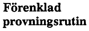 51 Förenklad provnings rutin Med det förenklade provnings förfarandet enligt nedan kontrollerar man att skyddets ingångskretsar mäter rätt ström.