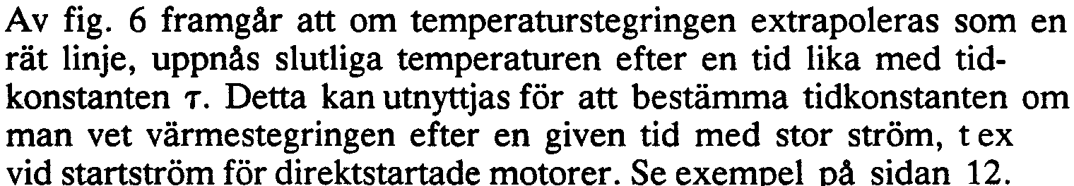 av tillförd effekt 'T = termisk tidskonstant En motor eller generator med