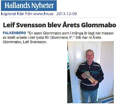 Priset till Årets Glommabo 2013, delades ut av Göte under Julmarknaden och gick