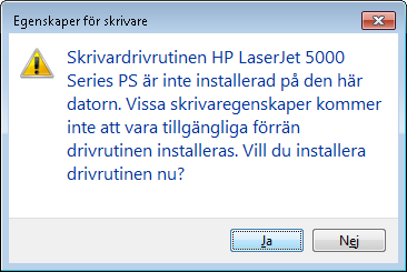 Tryck Ja på fråga om drivrutinen skall installeras. Välj drivrutinen igen och sedan slutför.