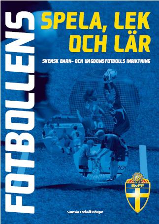 Målsättning för BFF:s Barnoch ungdomsfotboll: - Att följa intentionerna i Fotbollens Spela, Lek och Lär (FSLL). - Att tillsammans med föreningarna utveckla ungdomsverksamheten enl.