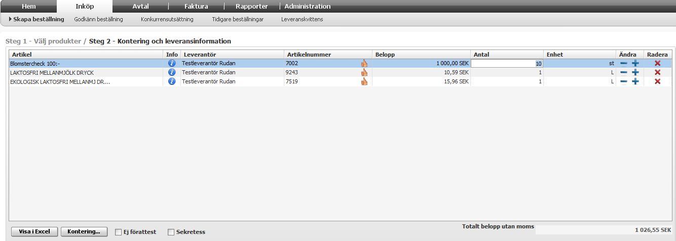 Om du vill ta bort en artikel klickar du på X för att radera raden helt från varukorgen, se nedan. Klicka på knappen Fortsätt nere till höger för att gå vidare till kontering. 5.1.