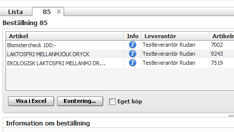 Om beställningen ska godkännas klicka på Godkänn, beställningen skickas nu till leverantören.