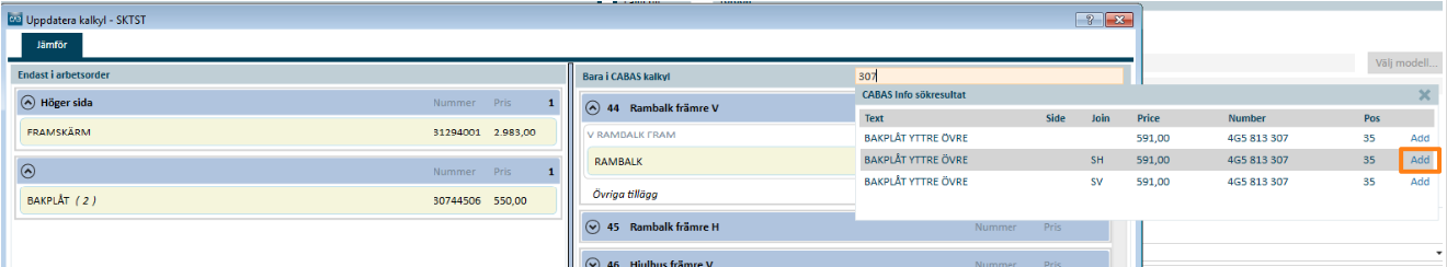 Det går också att göra detta i två steg genom att först välja Lägg till (Add) på en reservdel i pop up-fönstret, på t.ex. Bakplåt Yttre Övre utan att en reservdel är markerad på arbetsordersidan.