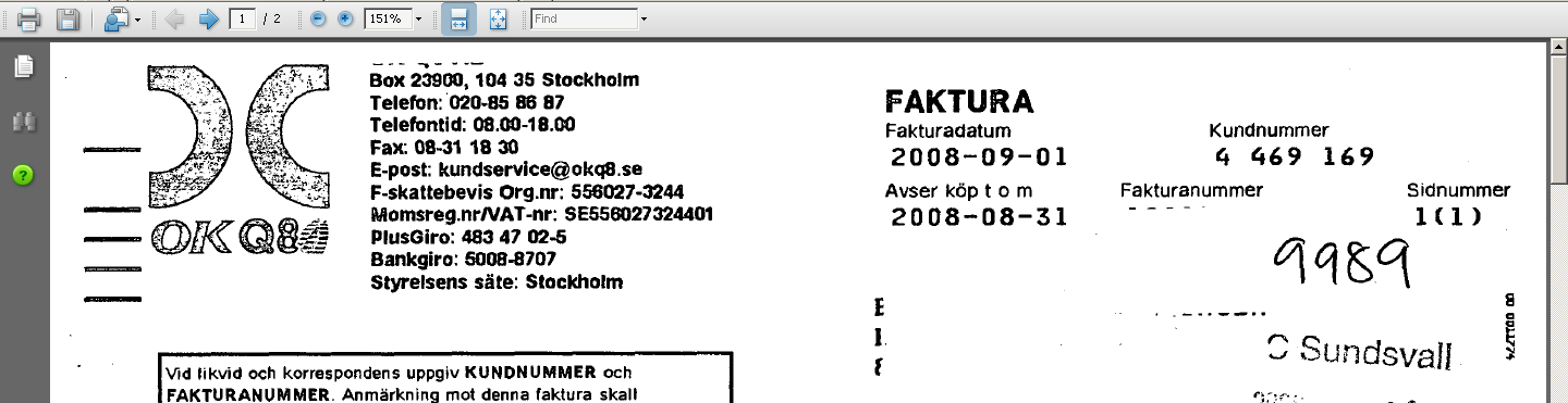 1 Se fakturan I bilden för hantering av fakturan visas hela fakturan i ett fönster till höger på bilden.