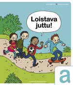 Årskurs 1 6 Finska Modersmålsinriktad finska Martin, Åstrand Loistava juttu! Åk 3 6 Loistava juttu!