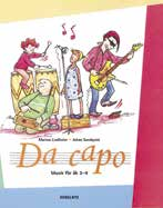 Årskurs 1 6 Musik / Religion / Bildkonst Lindholm, Sundqvist Da capo Förskola Åk 1 6 Musik Da capo är en finlandssvensk läromedelsserie i musik för grundskolans åk 0 6.