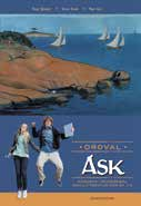 Handboken Ordval Ask lyfter fram språket och texten i olika sammanhang och i Ordval Embla presenteras litteraturen i Europa och Norden på djupet.