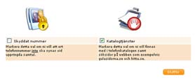 Steg 5 - Konfigurera tjänster Du får nu chansen att registrera dina uppgifter i telefonkatalogen. Du kan även välja om du vill ha skyddat nummer. Klicka på Slutför för att genomföra registreringen.