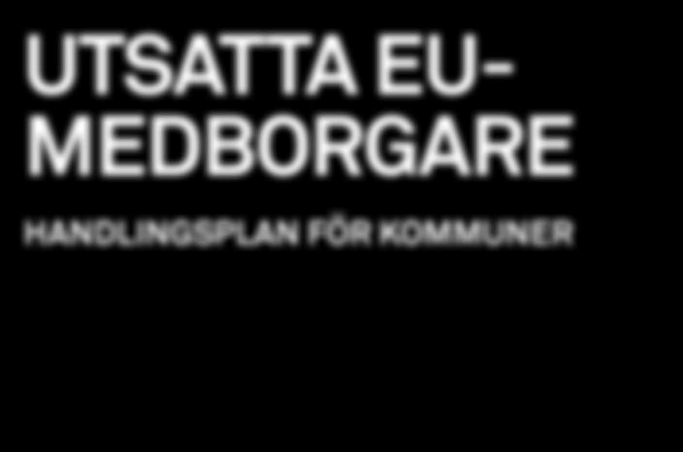 Stockholm, januari 2017 UTSATTA EU-
