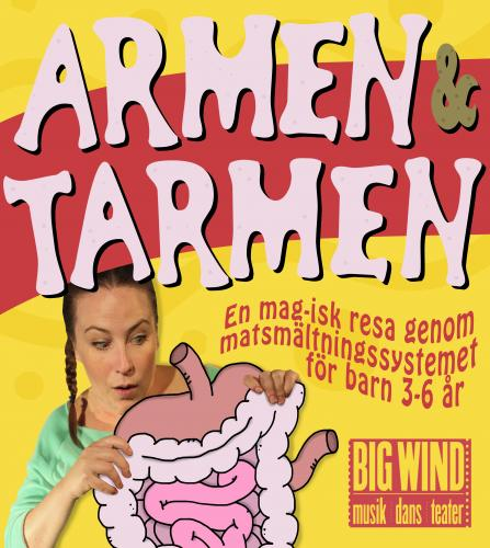 Armen och Tarmen Teater Big Wind http://www.bigwind.se Matilda Magnusson matilda@bigwind.se 031827728, 0701509543 0 h 40 min 26 Sep 2015-31 Aug 2017 En föreställning med och om kroppen.