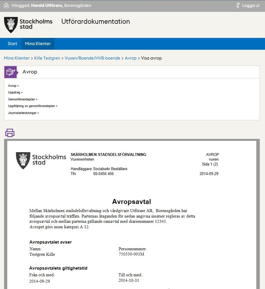 20 (49) Arkiverad: Ett avrop som inte har status Skickad eller Mottagen får status Arkiverad.
