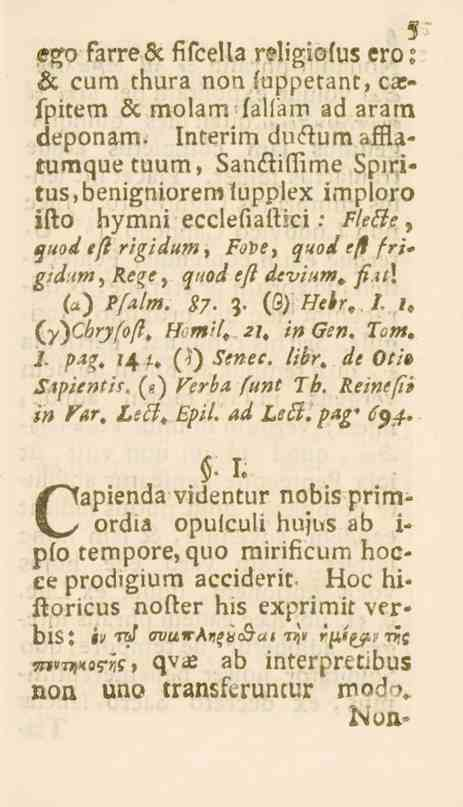 $: esso 5 farrese fifcella religiolus eros Lc cum thura non fuppetant, ca;- spitem öc molam faliam ad aram deponam.