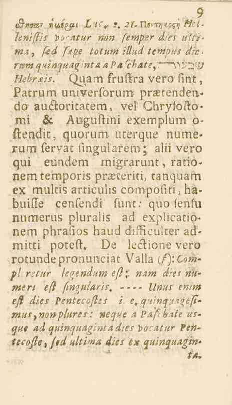 . 9 <9^<M.^ Jiufyjn /^'/i'^ t. Nsl?l,<«^ firileniffis Toocdfur non femper d-es tttcfm.%, fed fjtpe totum illud tenttnis dre rtsm quinquag ;nta a Pa 'cbate, ~"""Vl:2;,y Hrrbrnis. (^ua fruftra vero l!