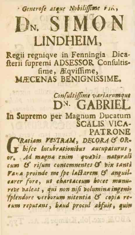 6e«e?s/e si<»«e Nobilifjlme <^_l^, l).. 8IIVl()N I.INOMM. Dica- Regii regniqve in Fennin^ia Kerii supremi ADSESSOR confultiz.