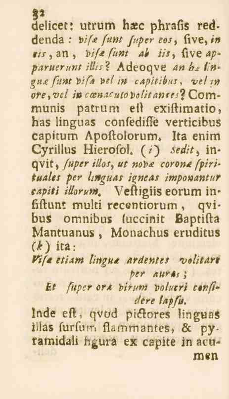 32 52 delicet: utrum h«c phrafis reddenda.- \>if funt fttper eo/, five, in,^f,an, v//e fum db iis, ftve apparuerunt itlis? Adeoqve dnk^f.ngttje fuht v//^ v?/ tn c^/i/ö/^, vel ttt ore.
