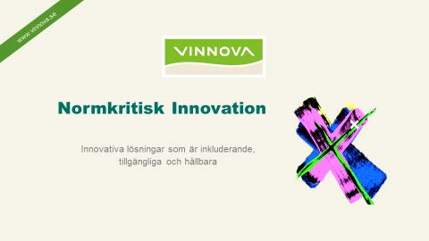 Vinnovas portfölj av projekt 10% Utmanar normer och strukturer