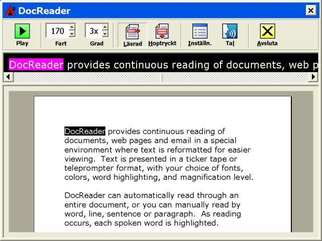 DokLäsare DokLäsare läser dokument, hemsidor och epost i en speciell miljö som formaterar texten för att det ska vara enklare och tydligare att läsa.