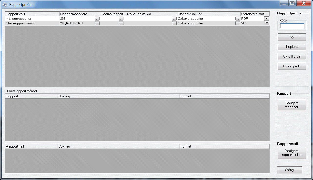 Analys - Rapportprofiler Rapportering går ofta i cykler och det är vanligt att samma rapporter efterfrågas varje månad.