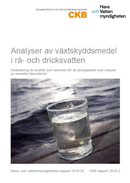 Analyser av växtskyddsmedel i rå- och dricksvatten Analyser av växtskyddsmedel i rå- och dricksvatten Utvärdering av