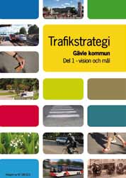 Trafikstrategin ger, efter successiv politisk förankring, kommunen en långsiktig, gemensam målbild för trafiksystemet.