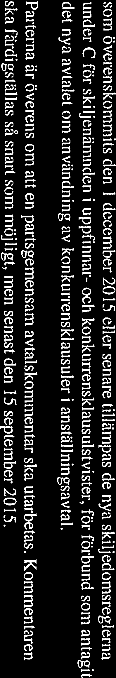 Anciringarna har skett på det sättet att parterna utformat en ny fullständig avtalstext.