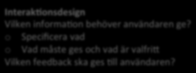 Konkret Jämför med Garre8s modell Kap. 2 Kap. 3 Kap. 4 Layout Visuella flödet, i vilken ordning ska informa[onen ges?