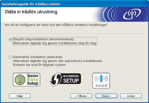 Steg 2 Installera skrivardrivrutinen Ansluta en nätverkskabel tillfälligt för konfiguration i infrastrukturläget Innan du konfigurerar de trådlösa inställningarna 5 Klicka på Användare med trådlösa