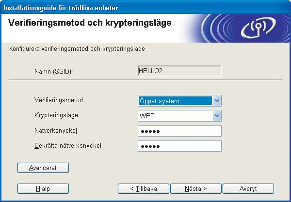 Steg 2 Installera skrivardrivrutinen 13 Om nätverket har konfigurerats för verifiering och kryptering kommer följande skärmbild att visas.