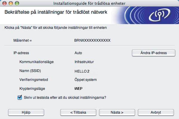 Steg 2 Installera skrivardrivrutinen Klicka på Avancerat om du vill ställa in mer än en WEP-nyckel.