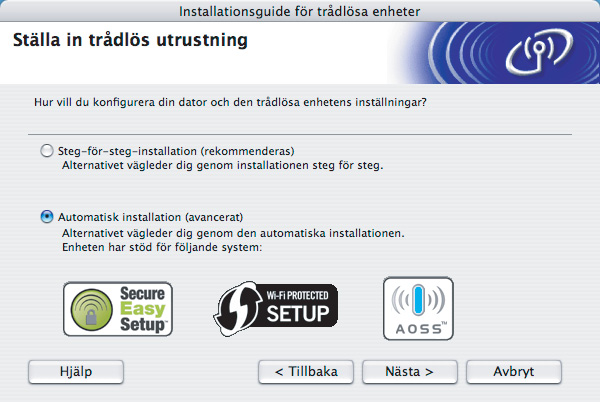 Installera skrivardrivrutinen 7 Välj Automatisk installation (avancerat) och klicka sedan på Nästa. 8 Läs meddelandet på skärmen och klicka på Nästa.