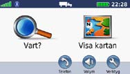 Se sidan 12 om du vill ha mer information om sidan Kör!. Komma igång 1. Tryck på Vart?. 2. Välj en kategori. 3.