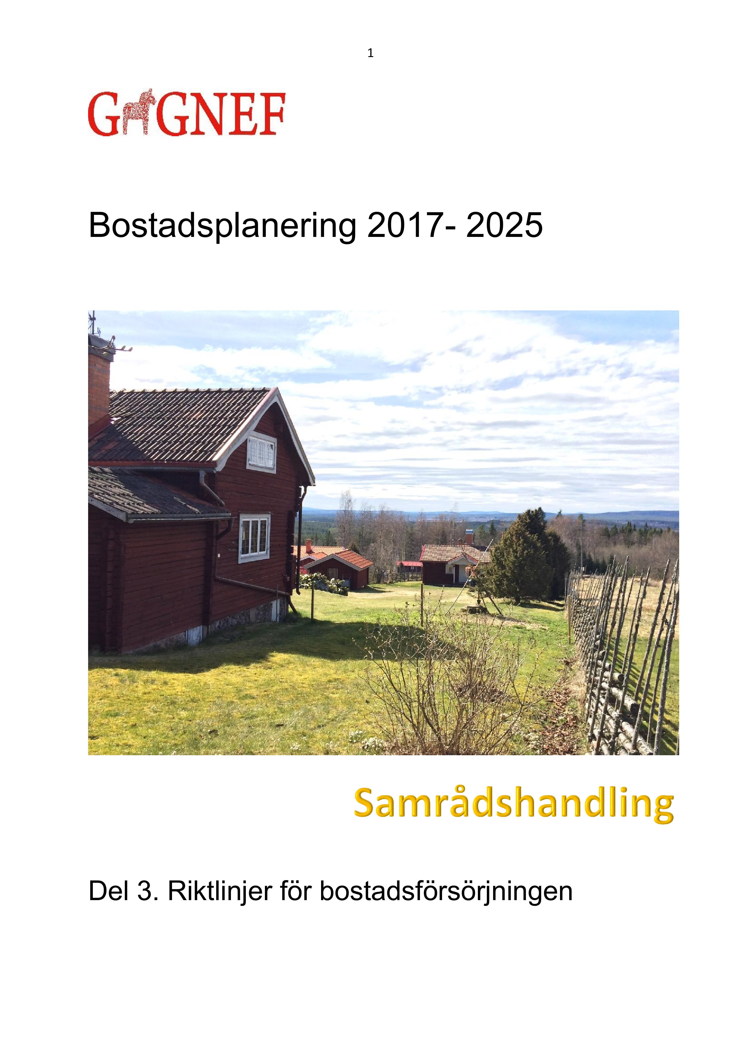 1 Bostadsplanering 201 7-20 2 5 D el