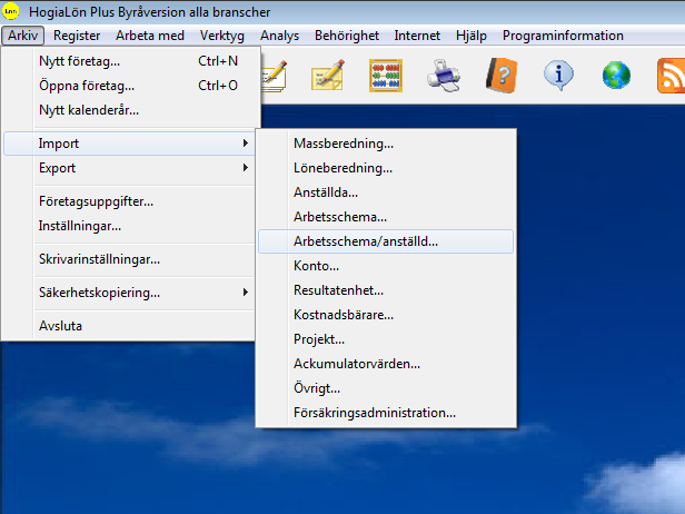 Förfarande vid import till Hogia Lön Plus 1. Starta Hogia Lön Plus. 2.