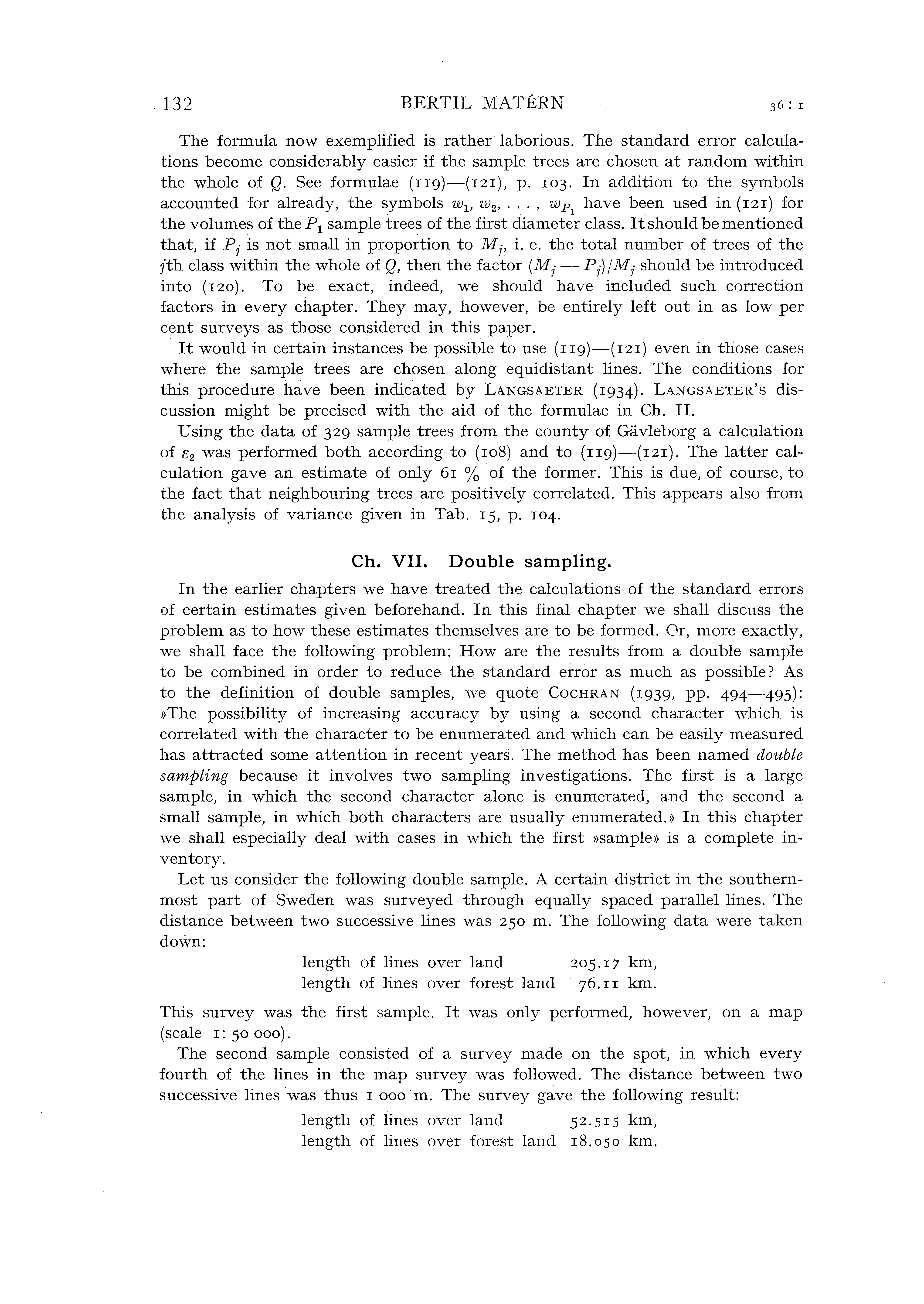 132 BERTIL MAT:ERN 36! I The farmua now exempified is rather aborious. The standard error cacuations become consideraby easier if the sampe trees are ehosen at randoro within the whoe of Q.