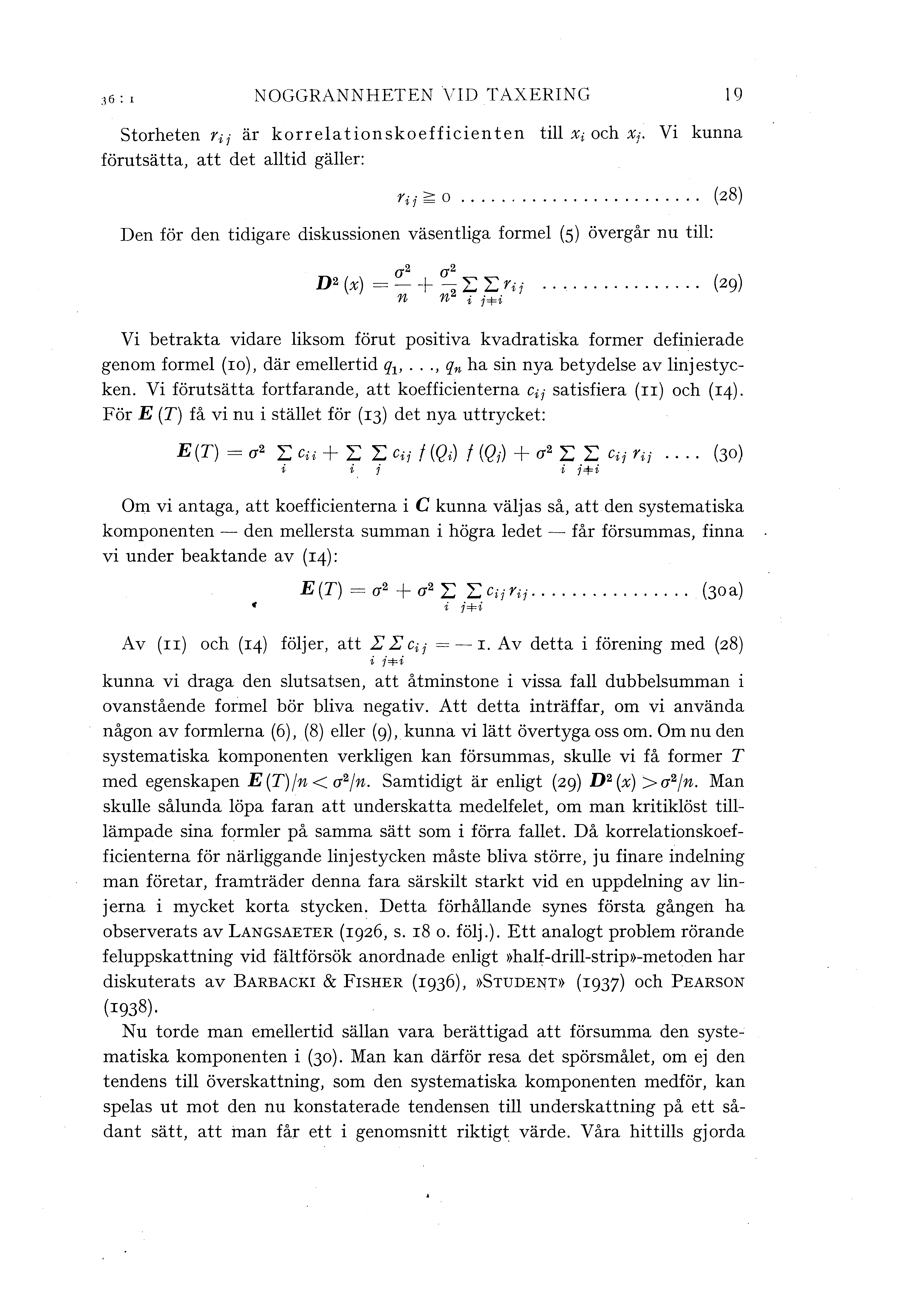 36: NOGGRANNHETEN VID TAXERING 19 storheten Y-ii är korreationskoefficienten ti X; och Xi. förutsätta, att det atid gäer: Vi kunna r; i~ o.