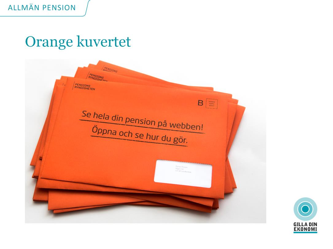 Det orange kuvertet har blivit en symbol för pension, men innehållet i kuvertet visar bara den allmänna pensionen.