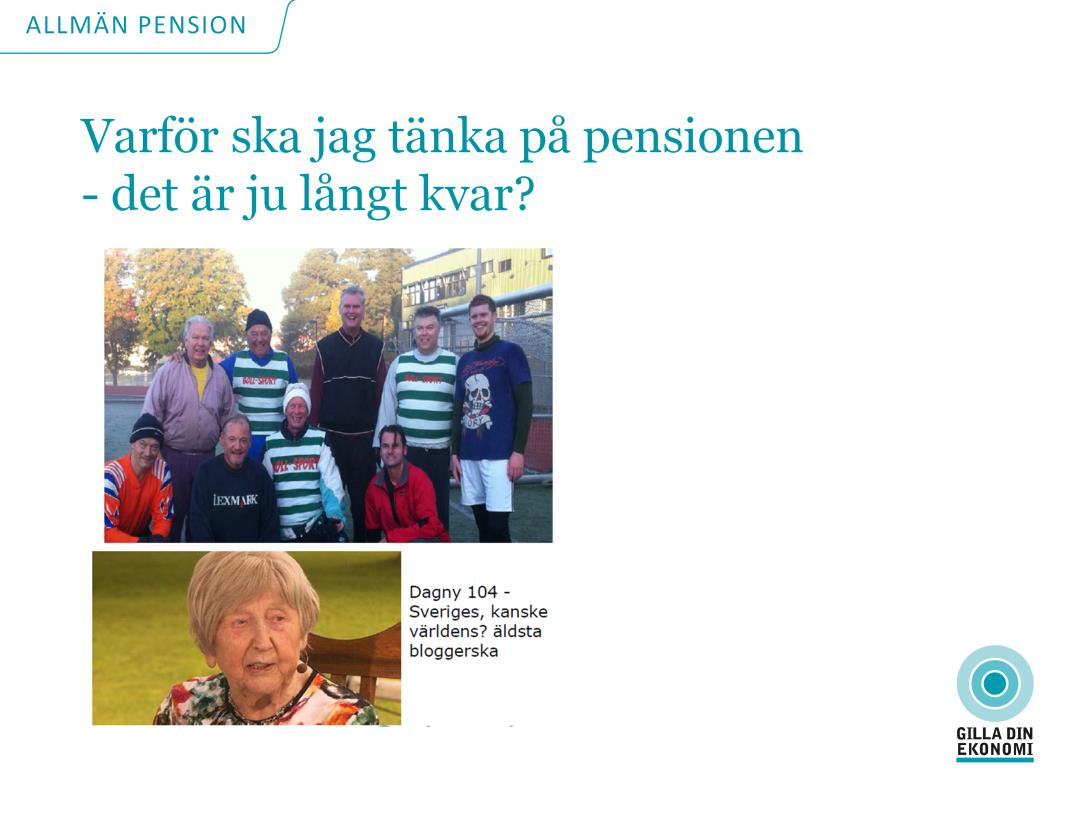 I genomsnitt är vi pensionärer en femtedel av våra liv. Vi lever längre än tidigare generationer och medellivslängden har ökat med omkring 25 år i Sverige på bara 100 år.